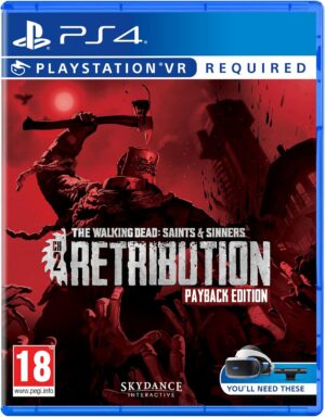 The Walking Dead Saints and Sinners Chapter 2 Retribution Payback Edition PS4 - PSVR Requis